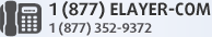 1 (877) ELAYER-COM / 1 (877) 352-9372